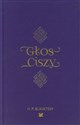 Głos Ciszy Fragmenty Księgi Złotych Reguł - H.P. Blavatsky