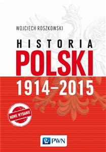 Historia Polski 1914-2015 - Księgarnia UK