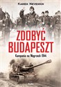 Zdobyć Budapeszt Kampania na Węgrzech 1944