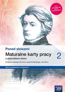 Ponad słowami 2 Maturalne karty pracy z dziennikiem lektur Zakre podstawowy i rozszerzony Liceum Technikum Szkoła ponadpodstawowa