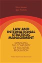 Law and International Strategic Management Managing the Complexity of Multilevel Regulation - Nico Jansen, Igor Postuła