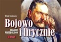 Bojowo i lirycznie Legiony Piłsudskiego - Witold Sienkiewicz