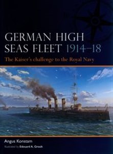 German High Seas Fleet 1914-18 The Kaiser’s challenge to the Royal Navy - Księgarnia Niemcy (DE)