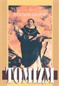 Tomizm. Wprowadzenie do filozofii św. Tomasza z Akwinu