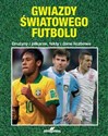 Gwiazdy światowego futbolu Drużyny i piłkarze, fakty i dane liczbowe - Nick Judd, Tim Dykes