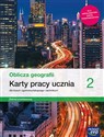 Oblicza geografii 2 Karty pracy Zakres podstawowy Liceum Technikum Szkoła ponadpodstawowa - Katarzyna Maciążek