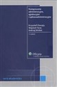 Postępowanie administracyjne, egzekucyjne i sądowoadministracyjne - Krzysztof Chorąży, Wojciech Taras, Andrzej Wróbel