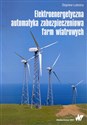 Elektroenergetyczna automatyka zabezpieczeniowa farm wiatrowych - Zbigniew Lubośny