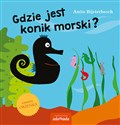 Gdzie jest konik morski? - Anita Bijsterbosch