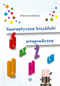 Fantastyczne krzyżówki ortograficzne - Księgarnia Niemcy (DE)