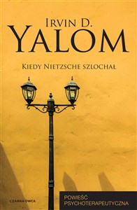 Kiedy Nietzsche szlochał - Księgarnia UK