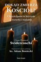 Dokąd zmierza Kościół Chrześcijanin w kryzysie - rozterki i nadzieje. - Gian Franco Svidercoschi