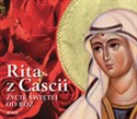 Rita z Cascii Życie świętej od róż