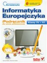 Informatyka Europejczyka 4-6 iPodręcznik z płytą CD Szkoła podstawowa