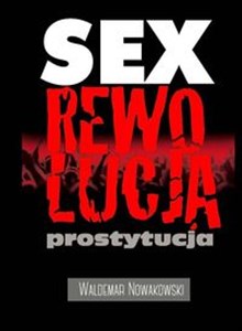 Sex rewolucja prostytucja