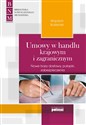 Umowy w handlu krajowym i zagranicznym Nowe bazy dostawy, pułapki, zabezpieczenia - Wojciech Budzyński