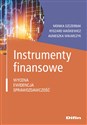 Instrumenty finansowe Wycena, ewidencja, sprawozdawczość