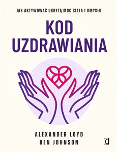 Kod uzdrawiania  - Księgarnia UK