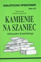 Biblioteczka Opracowań Kamienie na szaniec Aleksandra Kamińskiego zeszyt nr 82 - Danuta Polańczyk