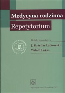 Medycyna rodzinna. Repetytorium