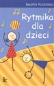 Rytmika dla dzieci - Beatrix Podolska