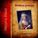 [Audiobook] Królowa Jadwiga - Cecylia Niewiadomska