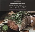 Dziczyzna najlepsze dania z zająca, dzika, sarny, jelenia, daniela i dzikiego ptactwa