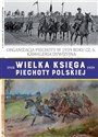 Wielka Księga Piechoty Polskiej Tom 61 Organizacja piechoty w 1939 roku część 6 Kawaleria dywizyjna