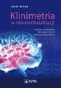 Klinimetria w neurorehabilitacji Ocena wyników rehabilitacji neurologicznej