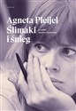 Ślimaki i śnieg  - Agneta Pleijel