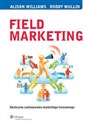 Field Marketing Skuteczne zastosowania marketingu terenowego