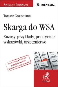 Skarga do WSA Praktyczne wskazówki, przykłady, kazusy, orzecznictwo