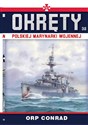 Okręty Polskiej Marynarki Wojennej Tom 32 ORP Conrad - Grzegorz Nowak
