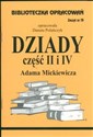 Biblioteczka Opracowań Dziady część II i IV Adama Mickiewicza Zeszyt nr 19