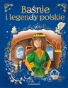 Baśnie i legendy polskie - Agnieszka Nożyńska-Demianiuk, Mariola Jarocka