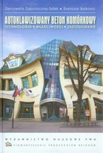 Autoklawizowany beton komórkowy Technologia, właściwości, zastosowanie - Księgarnia UK