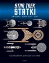 Encyklopedia statków Star Trek. Statki Gwiezdnej Floty 2151-2293 - Ben Robinson, Marcus Riley, Matt Mcallister