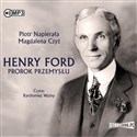 [Audiobook] CD MP3 Henry Ford. Prorok przemysłu - Piotr Napierała, Magdalena Czyż