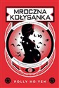 Mroczna kołysanka - Polly Ho-Yen