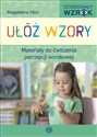 Ułóż wzory Materiały do ćwiczenia percepcji wzrokowej