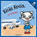 Kicia Kocia na lotnisku - Anita Głowińska