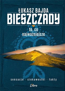 Bieszczady To co najważniejsze - Księgarnia UK