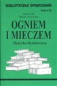 Biblioteczka Opracowań Ogniem i mieczem Henryka Sienkiewicza Zeszyt nr 83