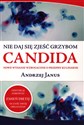 Nie daj się zjeść grzybom Candida