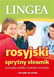 Sprytny słownik rosyjsko-polski i polsko-rosyjski nie tylko do szkoły