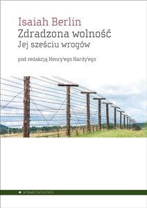 Zdradzona wolność. Jej sześciu wrogów