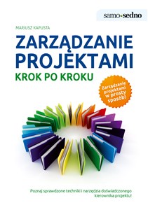 Samo Sedno - Zarządzanie projektami krok po kroku