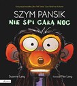 Szym Pansik nie śpi całą noc