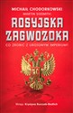 Rosyjska zagwozdka Co zrobić z urojonym imperium? - Michailł Chodorkowski, Martin Sixsmith