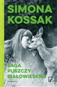 Saga Puszczy Białowieskiej - Simona Kossak